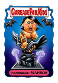 Garbage Pail kids (Handsome Manson)