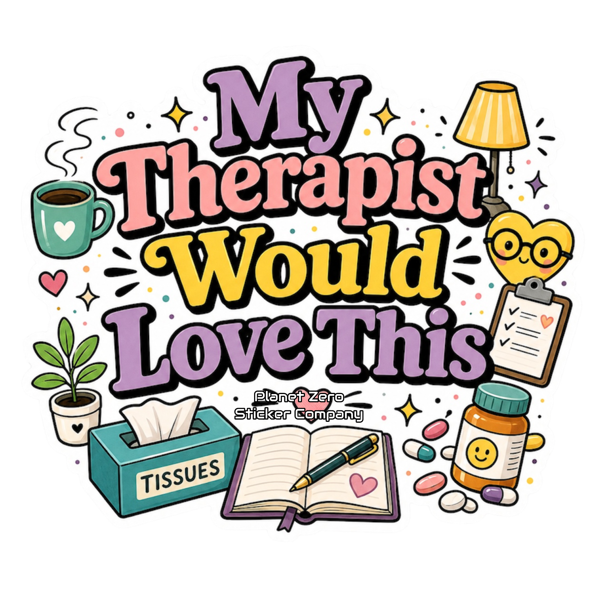 My Therapist…