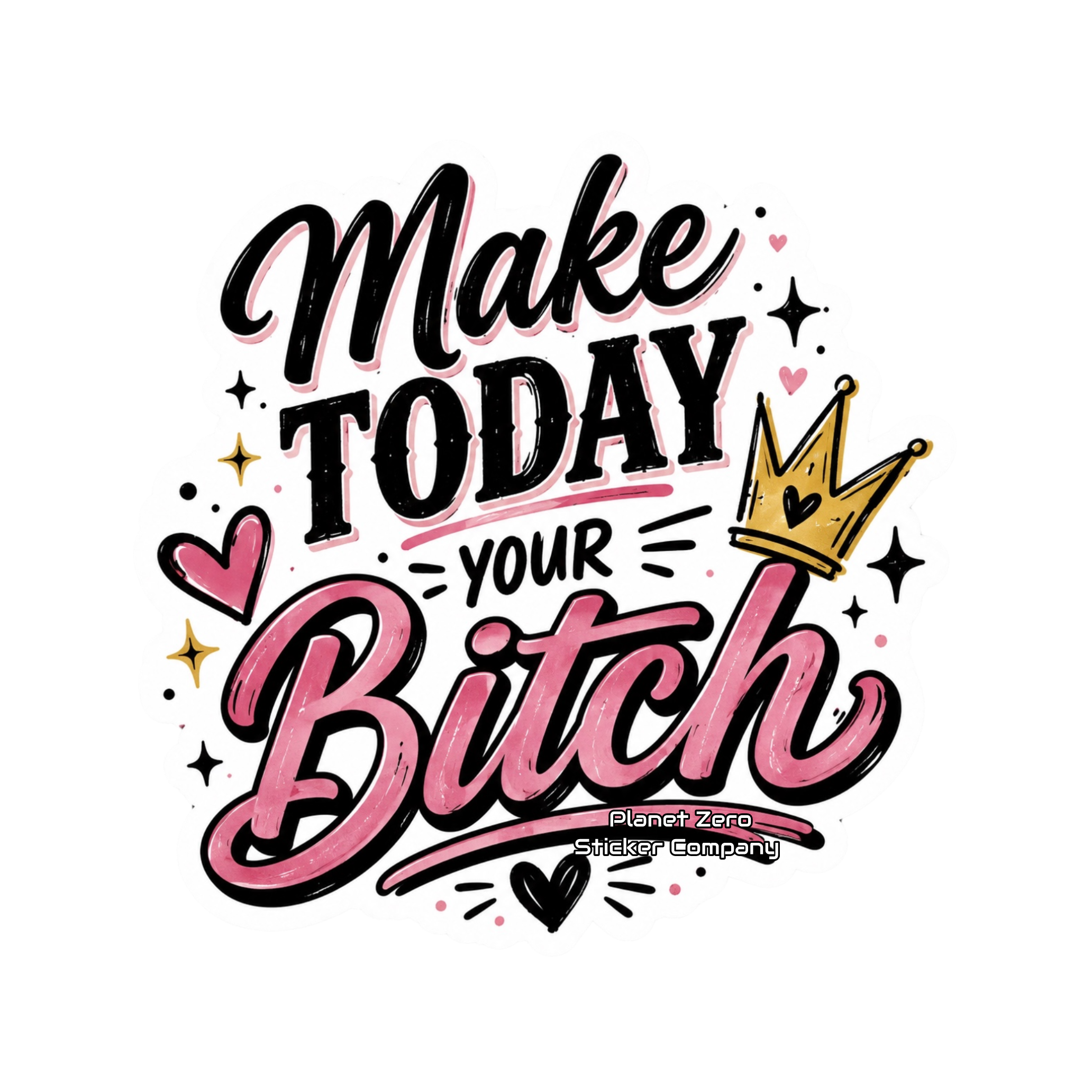 Make today, your