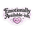 Emotionally Unavailable-ish