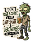 Caffeinate & Decompose