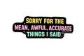 Sorry for the mean