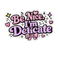 Be Nice…