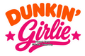 Dunkin’ Girlie