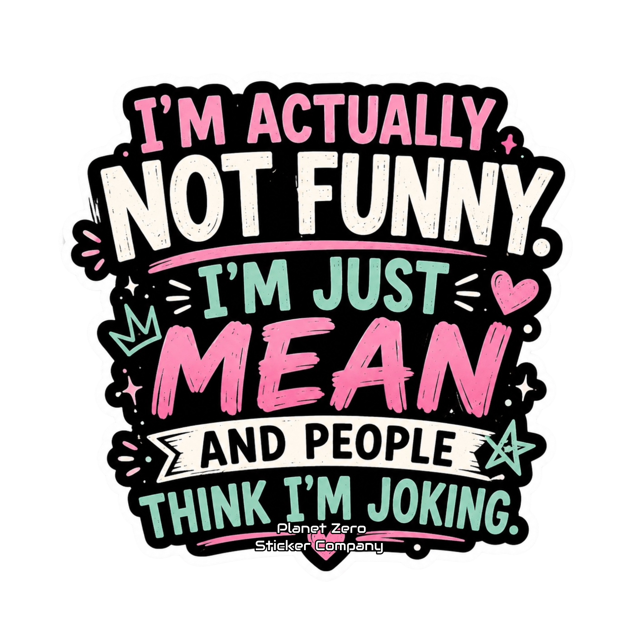 I am actually not funny